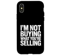 I'm Not Buying What You're Selling Skeptic Vibes - Coque pour iPhone X/XS