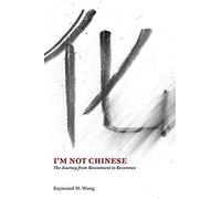 I'm Not Chinese