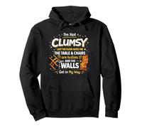 I'm Not Clumsy Citation Humour Sarcastique Drôle Dire Blague Meme Sweat à Capuche