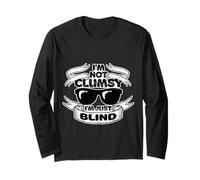 I'm Not Clumsy I'm Just Blind | Cadeau amusant pour malvoyants Manche Longue