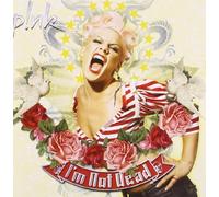 I'm Not Dead by Pink (2006-04-03)