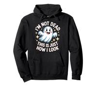 I'm Not Dead This Is Just How I Look Face Expression ------- Sweat à Capuche