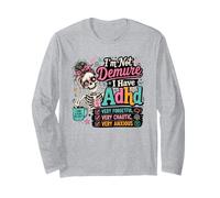 I'm Not Demure I Have ADHD Skeleton Humour Manche Longue