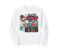 I'm Not Demure I Have ADHD Skeleton Humour Sweatshirt