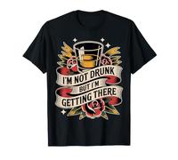 I'm Not Drunk But I'm Getting There Fun Bar Jokes - T-Shirt