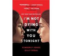 Im Not Dying with You Tonight by Kimberly Jones Kimberly Jones (Auteur)