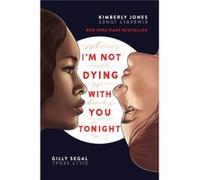 Im Not Dying with You Tonight by Kimberly Jones Kimberly Jones (Auteur)