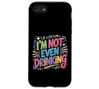I'm Not Even Drinking Citations de Mensonge Sobre - Coque pour iPhone SE (2020) / 7/8