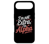 I'm Not Extra I'm Alpha Strong Confident Puissant Alpha Girl Coque pour iPhone Air