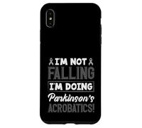 I'm Not Falling Doing Acrobatics Sensibilisation à la maladie de Parkinson Coque pour iPhone XS Max
