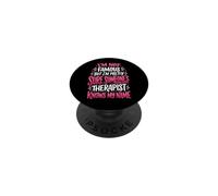 I'm Not Famous But I'm Pretty Sure Someone's Therapist PopSockets PopGrip Adhésif