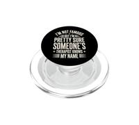 I'm Not Famous But I'm Pretty Sure Someone's Therapist PopSockets PopGrip pour MagSafe