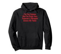 I'm Not Famous But I'm Pretty Sure Someone's Therapist Sweat à Capuche