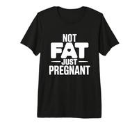 I'm Not Fat I'm Pregnant T-Shirt Haut de Gamme