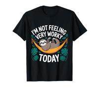 I'm Not Feeling Very Worky Today Sarcastic Job Blague T-Shirt