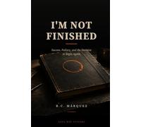 I'm Not Finished: Success, Failure, and the Decision to Begin Again