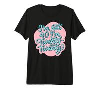 I'm Not Forty I'm Twenty Twenty Funny 40th Birthday Vintage T-Shirt Haut de Gamme
