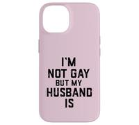 Im Not Gay Butt My Husband is Cadeau Amusant pour Couple marié Coque pour iPhone 14