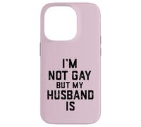 Im Not Gay Butt My Husband is Cadeau Amusant pour Couple marié Coque pour iPhone 14 Pro