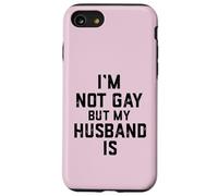 Im Not Gay Butt My Husband is Cadeau Amusant pour Couple marié Coque pour iPhone SE (2020) / 7/8