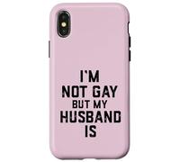 Im Not Gay Butt My Husband is Cadeau Amusant pour Couple marié Coque pour iPhone X/XS