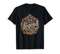 I'm Not Getting Old I'm Becoming A Legend Rétro Vintage T-Shirt