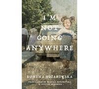 I'm Not Going Anywhere
