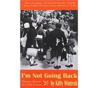 I'm Not Going Back | Kitty Wintrob Kitty Wintrob (Auteur)