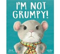 Im Not Grumpy by Steve Smallman Steve Smallman (Auteur)