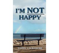 I'm Not Happy