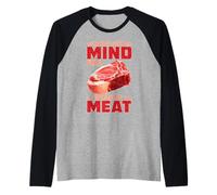 I'm Not Just A Mind I'm A Piece of Meat État d'esprit Manche Raglan