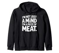 I'm Not Just A Mind I'm A Piece of Meat État d'esprit |- Sweat à Capuche