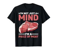 I'm Not Just A Mind I'm A Piece of Meat État d'esprit - T-Shirt