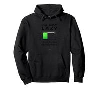 I'm Not Lazy Energy-Saving Mode Funny Battery Citation Sweat à Capuche, Unisexe pour Adultes, Noir, S