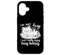 I'm Not Lazy I Just Really Enjoy Doing Nothing - Amoureux des Chats Coque pour iPhone 16