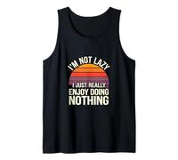 I'm Not Lazy I Just Really Enjoy Doing Nothing - Débardeur