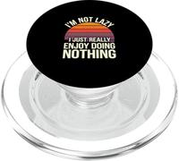 I'm Not Lazy I Just Really Enjoy Doing Nothing - PopSockets PopGrip pour MagSafe
