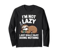 I'm Not Lazy I Just Really Enjoy Doing Nothing Sloth Humour Manche Longue
