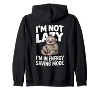 I'm Not Lazy I'm Just in in Energy Saving Mode Paresseux Sweat à Capuche