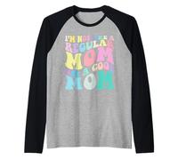 I'm Not Like a Regular Mom I'm a Cool-Mom Funny Mother's Day Manche Raglan