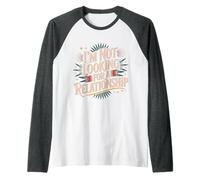 I'm Not Looking for A Relationship - Manche Raglan