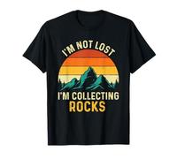 I'm Not Lost I'm Collecting Rocks - Rock Collector T-Shirt