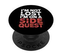 I'm Not Lost I'm on A Side Quest Blague de Joueur Nerd |- PopSockets PopGrip Adhésif