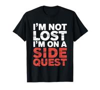 I'm Not Lost I'm on A Side Quest Blague de Joueur Nerd |- T-Shirt