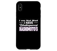 I'm Not MAD I Have UNDIAGNOSED HASHIMOTO'S Thyroid Sensibilisation Coque pour iPhone XS Max