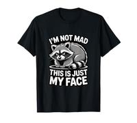 I'm Not Mad This is Just My Face Raton Laveur Humeur T-Shirt