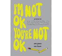 I'm Not Ok, You're Not Ok (Fill-In Book)