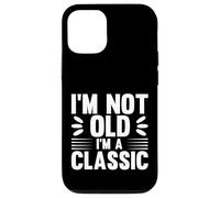 I'm Not Old I'm Classic, Back to Classics Graphic Designs Coque pour iPhone 12/12 Pro