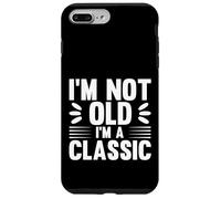 I'm Not Old I'm Classic, Back to Classics Graphic Designs Coque pour iPhone 7 Plus/8 Plus
