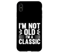 I'm Not Old I'm Classic, Back to Classics Graphic Designs Coque pour iPhone XS Max